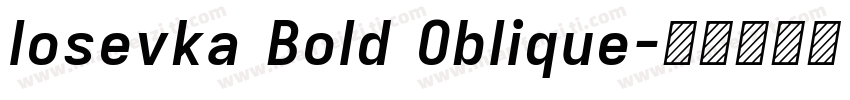 Iosevka Bold Oblique字体转换